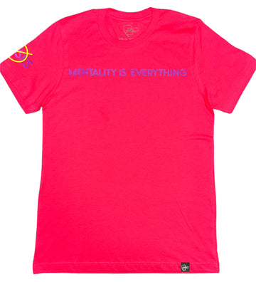 Mentality Is Everything T-Shirt (Fuchsia)